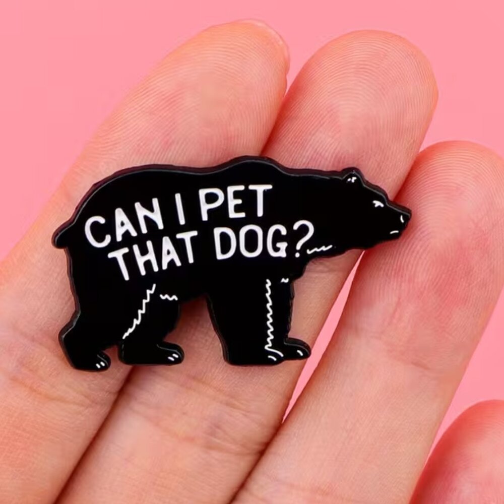 Viral “Can I Pet That Dog” Enamel‎ Pin Brooch (NEW & SO FUNNY!)